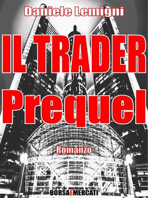 cover image of Il Trader--Prequel